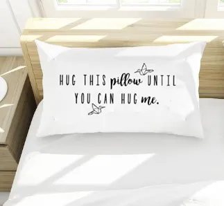 Long Distance Relationship Gift - "Hug This Pillow" Pillow Case