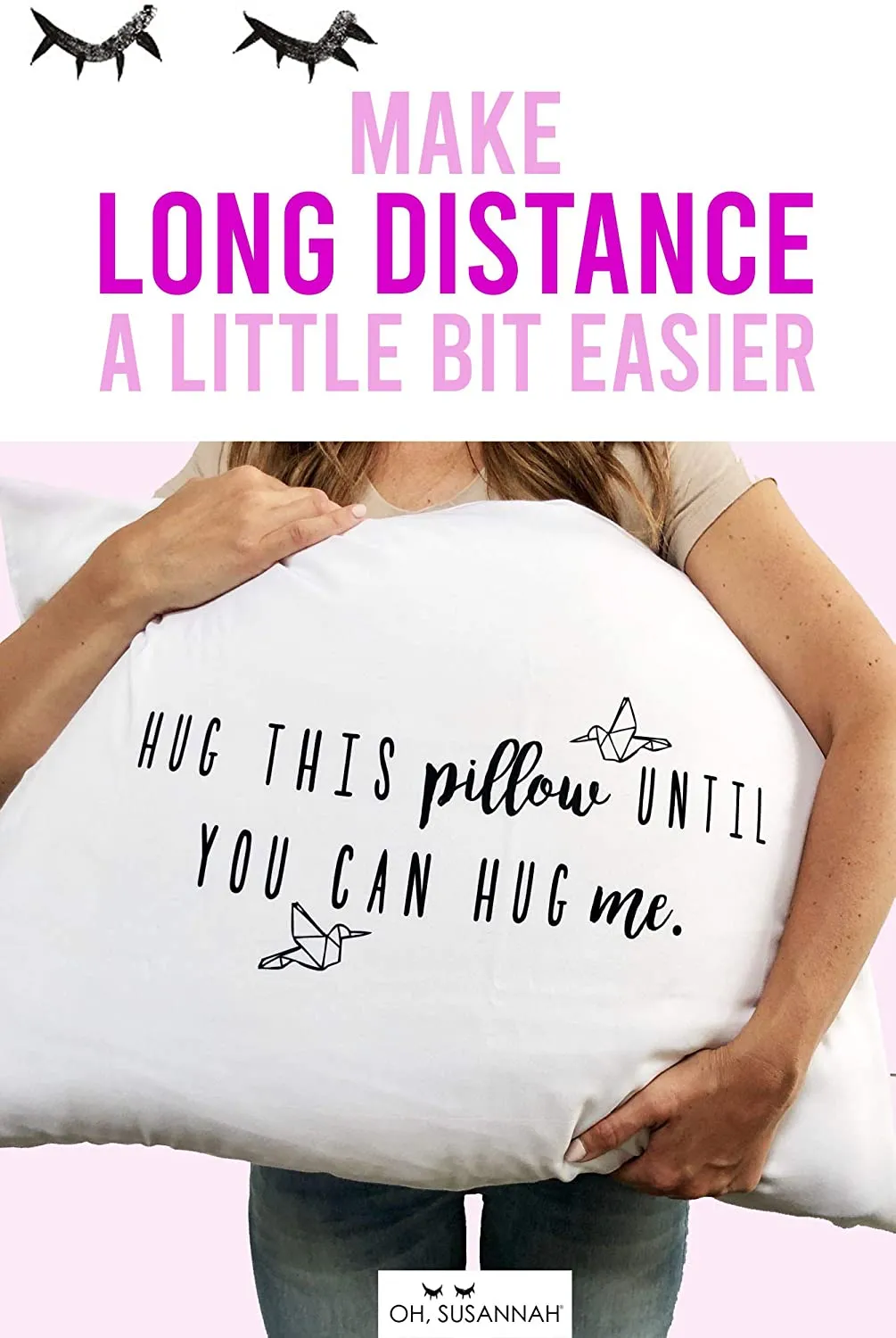 Long Distance Relationship Gift - "Hug This Pillow" Pillow Case